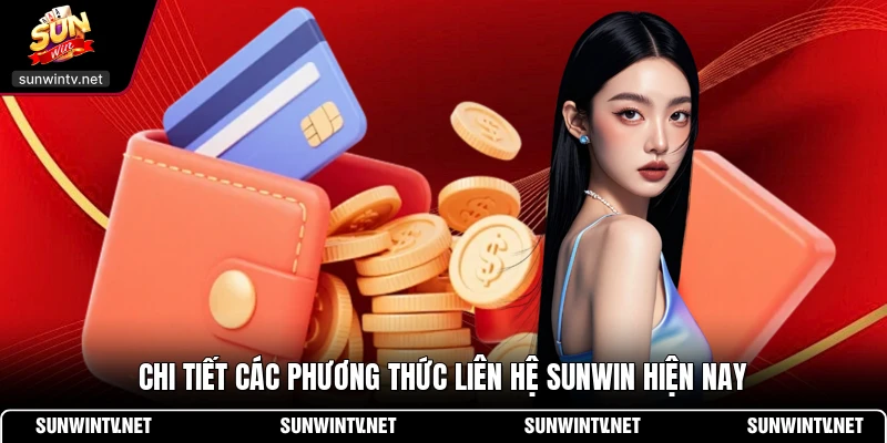 Chi tiết các phương thức liên hệ Sunwin hiện nay