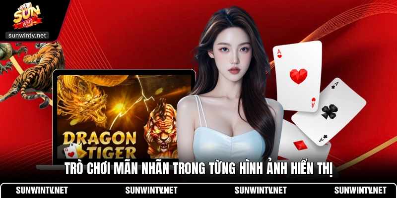 Trò chơi mãn nhãn trong từng hình ảnh hiển thị